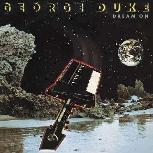 Cover for George Duke · Dream On (CD) [Special edition] (2014)