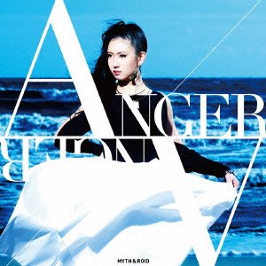 Cover for Myth &amp; Roid · Anger / Anger (CD) [Japan Import edition] (2016)