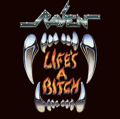 Cover for Raven · Life's a Bitch (CD) [Japan Import edition] (2015)