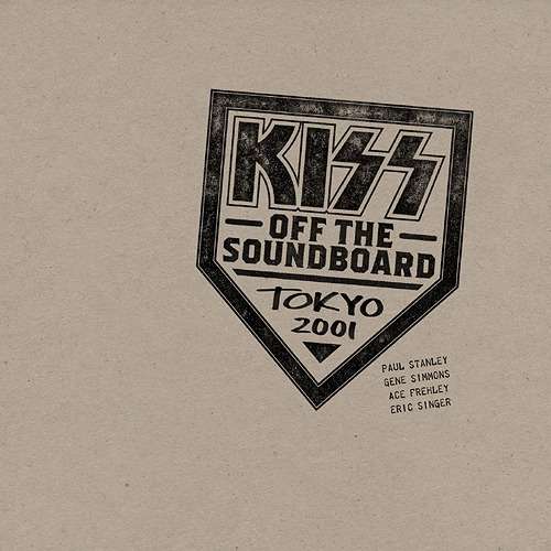 Kiss Off The Soundboard: Tokyo 2001 - Kiss - Music - UNIVERSAL - 4988031427248 - July 16, 2021