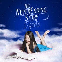 Cover for E-girls · The Never Ending Story (CD) [Japan Import edition] (2013)
