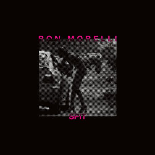 Cover for Ron Morelli · Spit (LP) (2013)