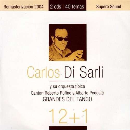 Cover for Carlos Di Sarli · Grandes Del Tango 12 &amp; 1 (CD) (2010)