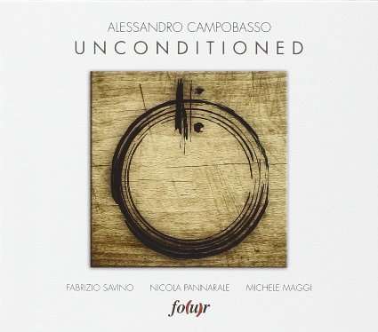 Cover for Alessandro Campobasso · Unconditioned (CD) (2015)