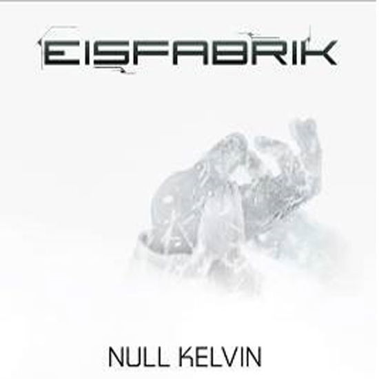 Cover for Eisfabrik · Null Kelvin (CD) [Digipak] (2017)