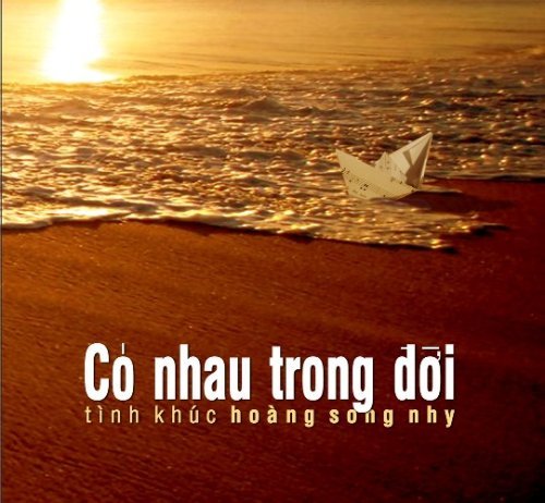 Cover for Hoang Song Nhy · Co Nhau Trong Doi (CD) (2008)