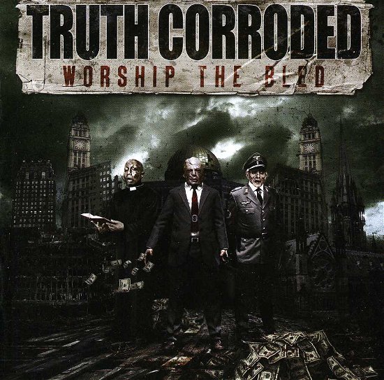 Worship the Bled - Truth Corroded - Musikk - TRUTH IS LIGHT - 9324690056248 - 19. april 2011