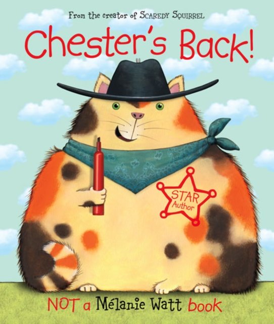 Cover for Melanie Watt · Chester's Back! (Paperback Bog) (2009)