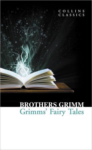 Cover for Brothers Grimm · Grimms’ Fairy Tales - Collins Classics (Paperback Book) [Edition edition] (2011)