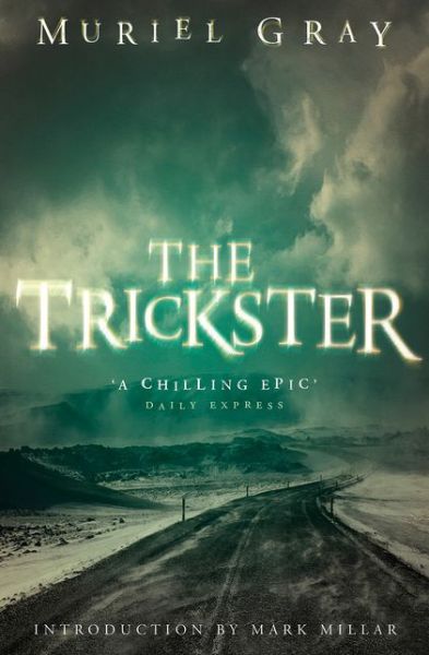 Cover for Muriel Gray · The Trickster (Paperback Book) [20th Anniversary edition] (2015)