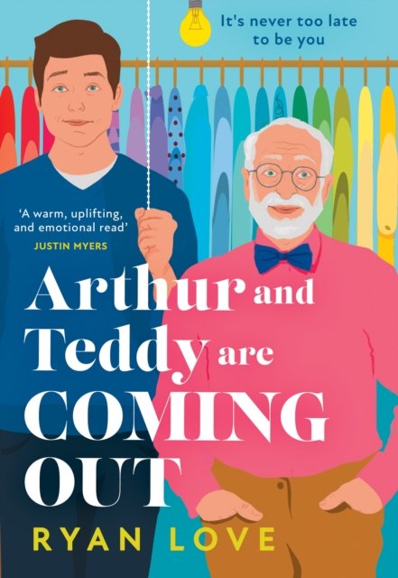Arthur and Teddy Are Coming Out - Ryan Love - Bøker - HarperCollins Publishers - 9780008541248 - 4. januar 2024