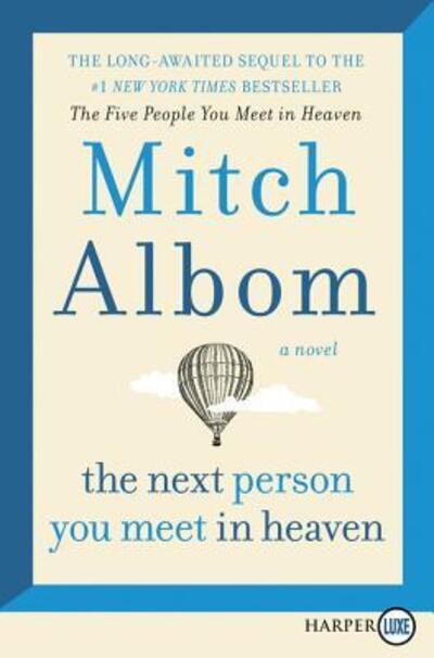 Cover for Mitch Albom · Next Person You Meet in Heaven (Book) (2023)