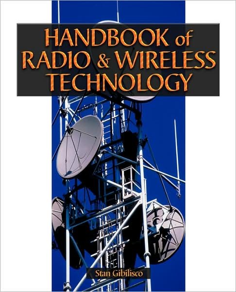 Cover for Stan Gibilisco · Handbook of Radio and Wireless Technology (Taschenbuch) (1998)