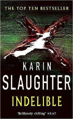 Cover for Karin Slaughter · Indelible (Paperback Bog) (2005)
