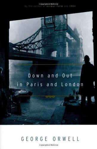 Down And Out In Paris And London - George Orwell - Livros - HarperCollins Publishers Inc - 9780156262248 - 15 de março de 1972