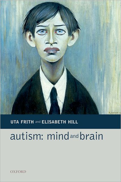 Cover for Frith · Autism: Mind and Brain (Paperback Book) (2004)