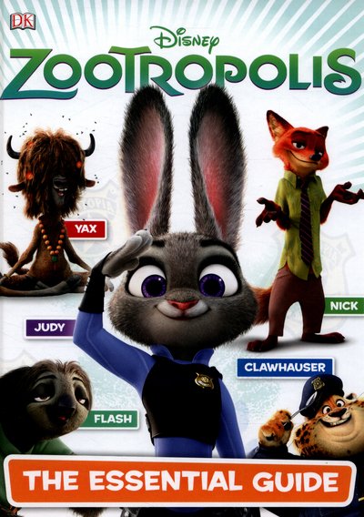 Cover for Dk Publishing · Disney Zootropolis Essential Guide (Hardcover Book) (2016)