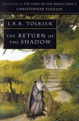 The Return of the Shadow - The History of Middle-earth - Christopher Tolkien - Books - HarperCollins Publishers - 9780261102248 - October 10, 1994