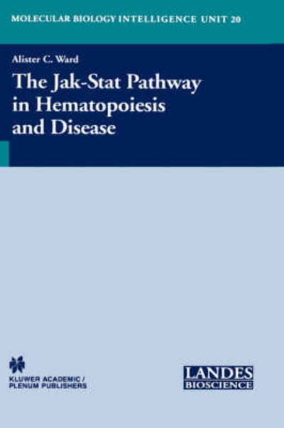 Cover for Alister C Ward · The Jak-Stat Pathway in Hematopoiesis and Disease (Hardcover Book) [2003 edition] (2002)