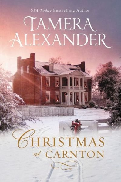 Cover for Tamera Alexander · Christmas at Carnton: A Novella (Paperback Book) (2017)