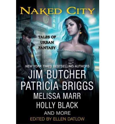 Cover for Jim Butcher · Naked City: Tales of Urban Fantasy (Paperback Book) (2011)