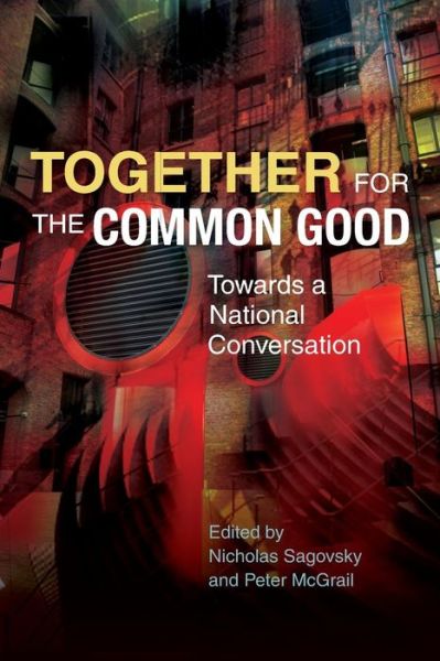 Cover for Nicholas Sagovsky · Together for the Common Good: Towards a National Conversation (Paperback Book) (2015)