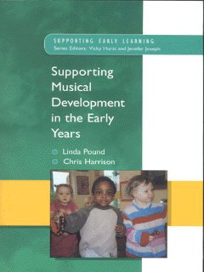 Cover for Linda Pound · Supporting Musical Development in the Early Years (Pocketbok) [New edition] (2002)