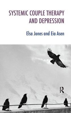 Cover for Eia Asen · Systemic Couple Therapy and Depression - The Systemic Thinking and Practice Series (Hardcover Book) (2019)