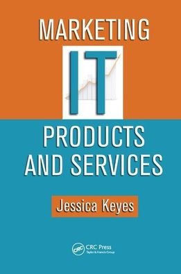Cover for Jessica Keyes · Marketing IT Products and Services (Paperback Book) (2019)