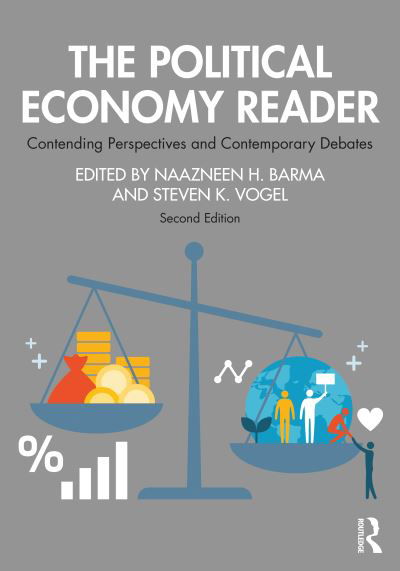Cover for Naazneen H. Barma · The Political Economy Reader: Contending Perspectives and Contemporary Debates (Pocketbok) (2021)