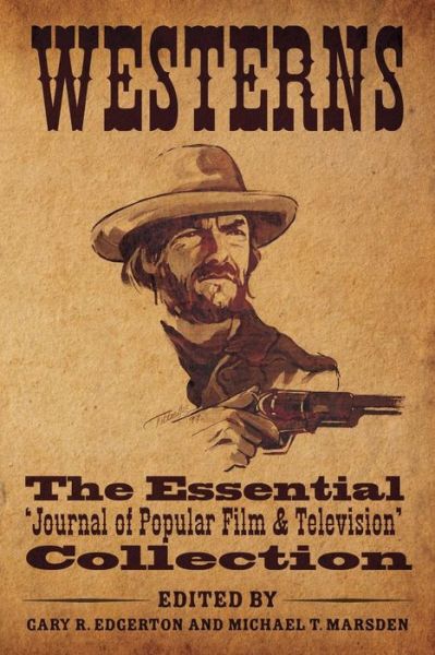 Cover for Gary R Edgerton · Westerns: The Essential 'Journal of Popular Film and Television' Collection (Paperback Book) (2012)