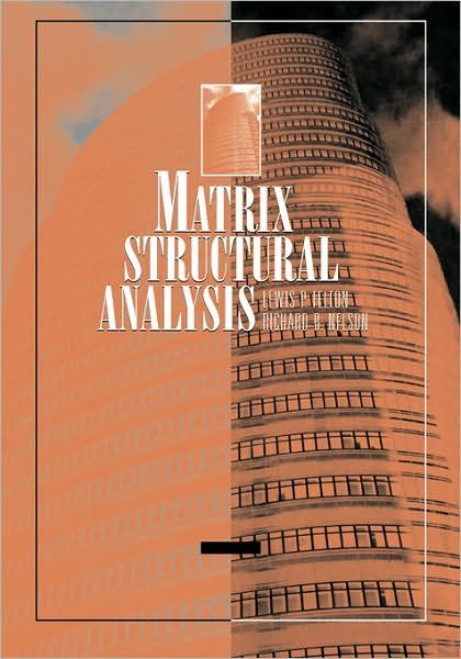 Cover for Felton, Lewis P. (University of California, Los Angeles, CA) · Matrix Structural Analysis (Paperback Book) (1997)