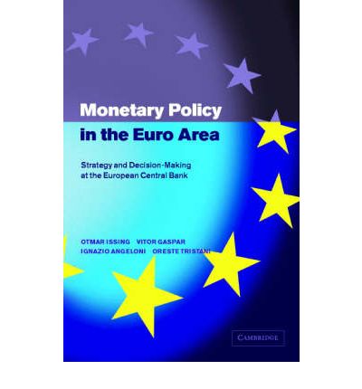 Cover for Issing, Otmar (European Central Bank, Frankfurt) · Monetary Policy in the Euro Area: Strategy and Decision-Making at the European Central Bank (Hardcover Book) (2001)