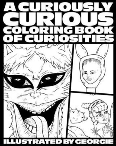 Cover for Georgie · A Curiously Curious Coloring Book of Curiosities (Pocketbok) (2022)