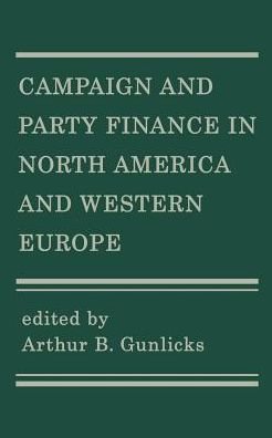 Cover for Arthur Gunlicks · Campaign and Party Finance in North America and Western Europe (Paperback Bog) (2000)