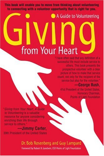 Cover for Dr. Bob Rosenberg · Giving from Your Heart: a Guide to Volunteering (Paperback Book) (2005)