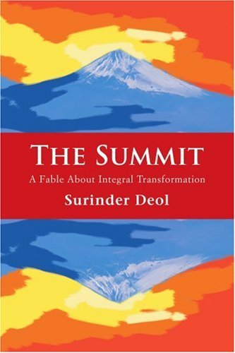 Cover for Surinder Deol · The Summit: a Fable About Integral Transformation (Paperback Book) (2006)