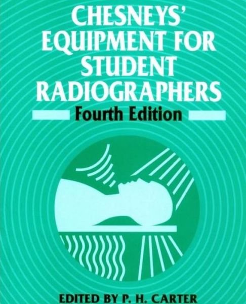 Cover for PH Carter · Chesneys' Equipment for Student Radiographers (Pocketbok) (1994)