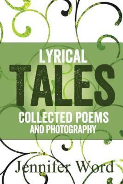 Cover for Jennifer Word · Lyrical Tales (Pocketbok) (2016)