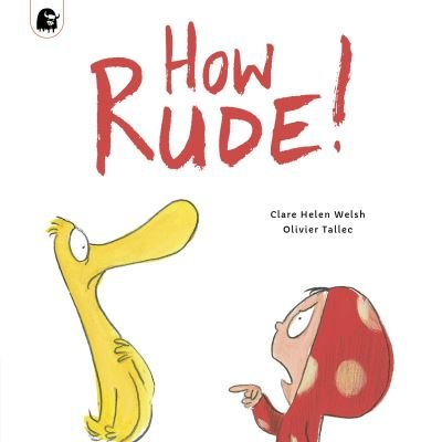 Cover for Clare Helen Welsh · How Rude! - Dot and Duck (Paperback Bog) (2022)