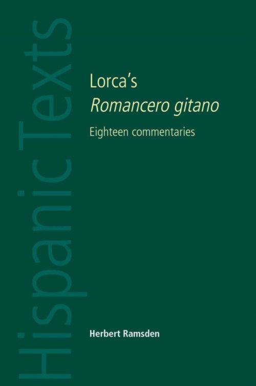 Cover for Herbert Ramsden · Lorca's Romancero Gitano: Eighteen Commentaries - Hispanic Texts (Paperback Book) (2008)