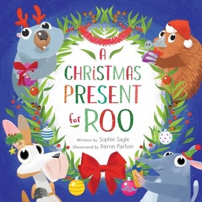 Sophie Sayle · A Christmas Present for Roo (Hardcover Book) (2024)