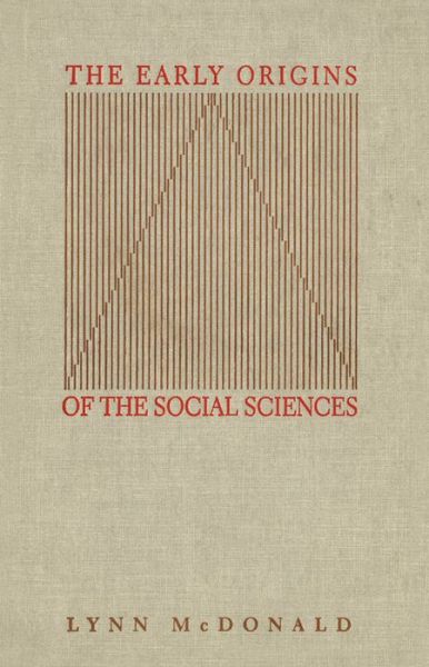 Cover for Lynn McDonald · The Early Origins of the Social Sciences (Gebundenes Buch) (1993)