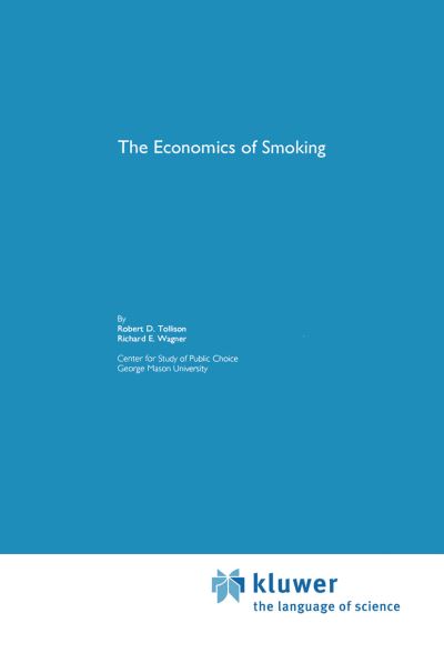 Cover for Robert D. Tollison · The Economics of Smoking (Hardcover Book) [1992 edition] (1991)
