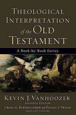 Cover for Kevin J. Vanhoozer · Theological Interpretation of the Old Testament – A Book–by–Book Survey (Paperback Book) (2008)