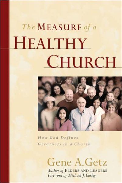 Cover for Gene A. Getz · Measure Of A Healthy Church, The (Paperback Book) (2007)