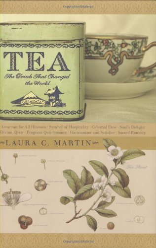Cover for Laura C. Martin · Tea: the Drink That Changed the World (Gebundenes Buch) [Hardcover with Jacket edition] (2007)
