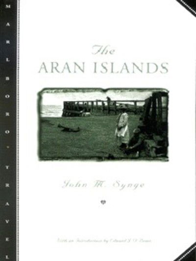 Aran Islands - J. M. Synge - Books - Northwestern University Press - 9780810160248 - August 30, 1999