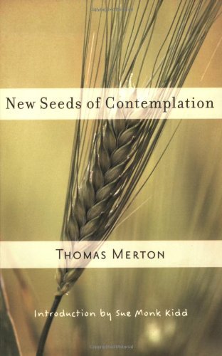 Cover for Thomas Merton · New Seeds of Contemplation (Paperback Bog) [Reprint edition] (2007)