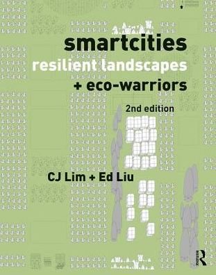 Cover for CJ Lim · Smartcities, Resilient Landscapes and Eco-Warriors (Gebundenes Buch) (2019)